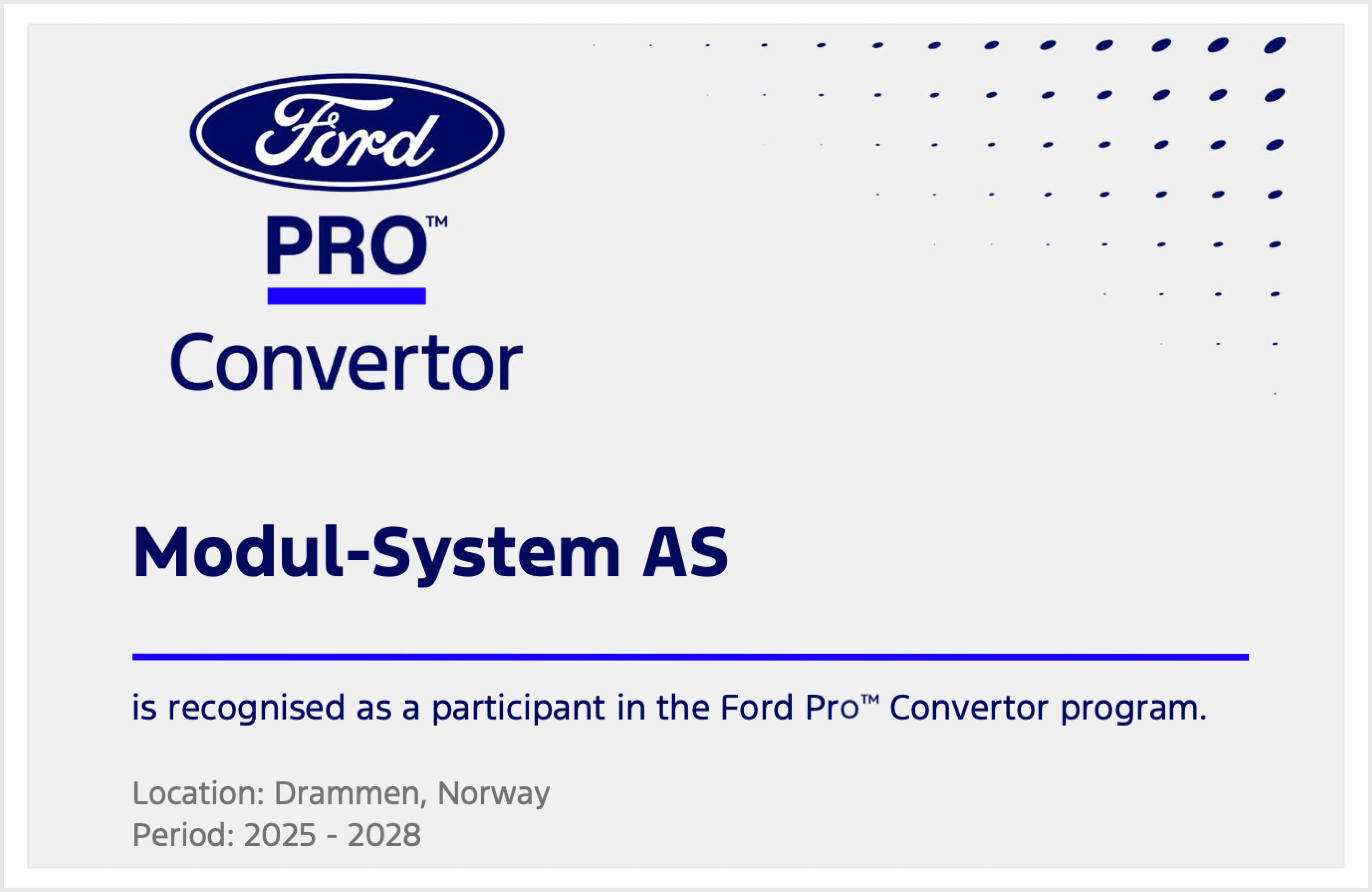 Modul-System AS, er nå sertifisert som Ford Pro Convertor